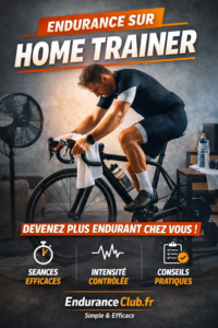 Lire la suite à propos de l’article Endurance sur home trainer : comment s’entraîner efficacement (guide simple et concret)
